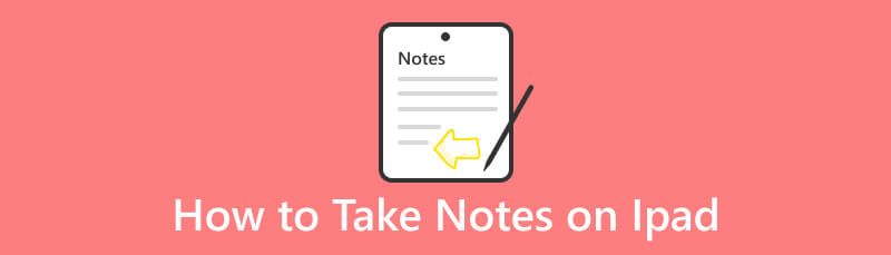How to Take Notes on iPad