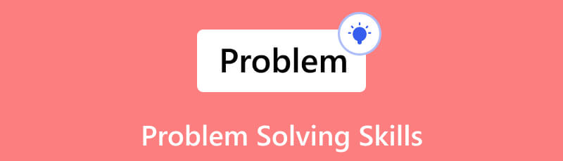 ಸಮಸ್ಯೆ ಪರಿಹರಿಸುವ ಕೌಶಲ್ಯಗಳು