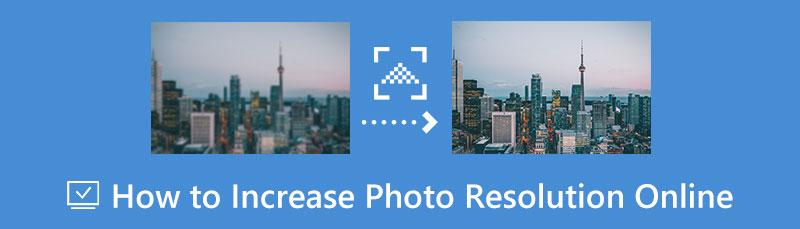 Increase Photos Resolution Online