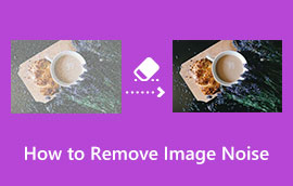 Cum să eliminați zgomotul din imagine s